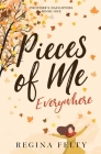 Pieces of Me Everywhere Cover Image