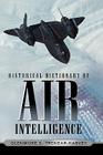 Historical Dictionary of Air Intelligence (Historical Dictionaries of Intelligence and Counterintellige #9) By Glenmore S. Trenear-Harvey Cover Image