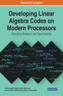 Developing Linear Algebra Codes on Modern Processors: Emerging Research and Opportunities By Sandra Catalán Pallarés, Pedro Valero-Lara, Leonel Antonio Toledo Díaz Cover Image