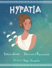 Hypatia: A children's book about an inspiring woman, a philosopher, astronomer and mathematician who went completely against th By Stamatis Papadakis, Nikos Yanopulos (Illustrator), Elisavet Arkolaki (Editor) Cover Image