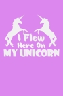 I Flew Here On My Unicorn: Shopping List Rule Cover Image