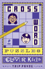 Crossword Puzzles for Clever Kids: Volume 1 By Trip Payne Cover Image