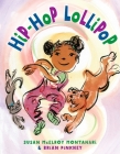 Hip-Hop Lollipop By Susan Montanari, Brian Pinkney (Illustrator) Cover Image