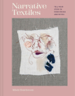 Narrative Textiles: Tell your story in mixed media and stitch Cover Image