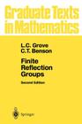 Finite Reflection Groups (Graduate Texts in Mathematics #99) By L. C. Grove, C. T. Benson Cover Image