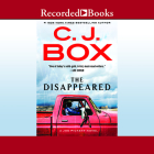 The Disappeared (Joe Pickett #18) By David Chandler (Narrated by) Cover Image