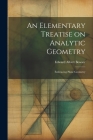An Elementary Treatise on Analytic Geometry: Embracing Plane Geometry Cover Image