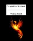 Composition Notebook College Ruled: 100 Pages - 7.5 x 9.25 Inches - Paperback - Phoenix Bird Design Cover Image