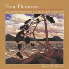 Tom Thomson: An Introduction to His Life and Art Cover Image