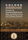 Coloss Bee Book Vol II: Standard Methods for Apis mellifera Pest and Pathogen Research By Vincent Dietemann (Editor), James D. Ellis (Editor), Peter Neumann (Editor) Cover Image