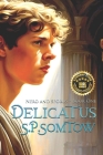 Delicatus: From Slave Boy to Empress in Imperial Rome Cover Image