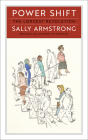 Power Shift: The Longest Revolution By Sally Armstrong Cover Image