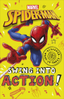 Marvel Spider-Man Swing into Action! (Discover What It Takes) By Shari Last Cover Image