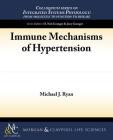 Immune Mechanisms of Hypertension Cover Image