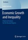 Economic Growth and Inequality: Empirical Analysis for the Russian Regions (Bestmasters) Cover Image