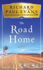 The Road Home (The Broken Road Series) By Richard Paul Evans Cover Image