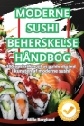 Moderne Sushi Beherskelse Håndbog By Mille Berglund Cover Image