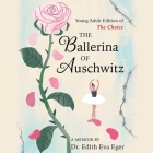 The Ballerina of Auschwitz: Young Adult Edition of the Choice Cover Image
