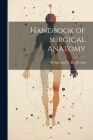 Handbook of Surgical Anatomy Cover Image
