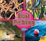 Bait Fishing (Gone Fishing) By Martin Gitlin Cover Image
