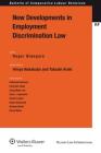 New Developments in Employment Discrimination Law (Bulletin of Comparative Labour Relations #68) Cover Image