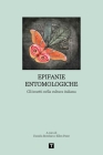 Epifanie Entomologiche By Daniela Bombara (Editor), Ellen Patat (Editor) Cover Image