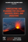 Forecasting and Planning for Volcanic Hazards, Risks, and Disasters Cover Image