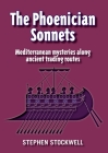 The Phoenician Sonnets By Stephen Stockwell Cover Image