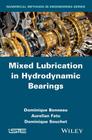 Mixed Lubrication in Hydrodynamic Bearings (Numerical Methods in Engineering) Cover Image