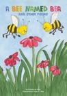 A Bee Named Bea and Other Poems By Virginia J. Rost (Illustrator), Candace a. Dietz Cover Image