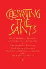 Celebrating the Saints (Paperback): Daily Spiritual Readings for the Calendars of the Church of England, the Church of Ireland, the Scottish Episcopal By Robert Atwell Cover Image