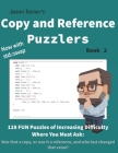Copy and Reference Puzzlers - Book 2: 128 FUN Puzzles By Jason Turner Cover Image