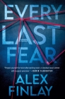 Every Last Fear: A Novel By Alex Finlay Cover Image