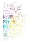 Neuropsychedelia: The Revival of Hallucinogen Research since the Decade of the Brain Cover Image