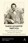 Tasos Leivaditis' Triptych: Battle at the Edge of the Night, This Star Is for All of Us, the Wind at the Crossroads of the World Cover Image