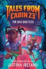 Tales from Cabin 23: The Boo Hag Flex By Justina Ireland Cover Image