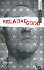 Relative Good (Scirocco Drama) By David Gow Cover Image