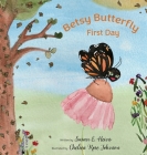 Betsy Butterfly By Susan E. Heins, Chelsea Rose Johnson (Illustrator) Cover Image