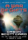 A War of Gifts: An Ender Battle School Story (Other Tales from the Ender Universe) By Orson Scott Card Cover Image