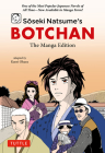 Soseki Natsume's Botchan: The Manga Edition: One of Japan's Most Popular Novels of All Time - Now Available in Manga Form! Cover Image