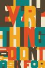 Everything You Didn't Ask For By Tom Pappalardo Cover Image