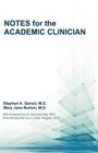 Notes for the Academic Clinician By Stephen A. Geraci, Mary Jane Burton Cover Image