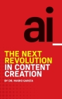 AI: The Next Revolution in Content Creation Cover Image