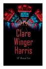 Clare Winger Harris - SF Boxed Set: The Fate of the Poseidonia &The Miracle of the Lily (Including The Passing of a Kingdom, Man or Insect?, The Year 3928, Ex Terreno…) By Clare Winger Harris Cover Image