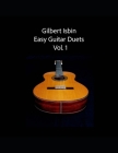 Easy Guitar Duets Vol.1 By Gilbert Isbin Cover Image