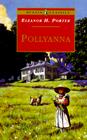 Pollyanna: Complete and Unabridged (Puffin Classics) By Eleanor H. Porter, Neil Reed (Illustrator) Cover Image