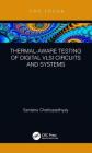 Thermal-Aware Testing of Digital VLSI Circuits and Systems By Santanu Chattopadhyay Cover Image