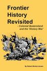 Frontier History Revisited: Queensland and the 'History War' By Robert Orsted-Jensen Cover Image