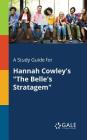 A Study Guide for Hannah Cowley's The Belle's Stratagem By Cengage Learning Gale Cover Image