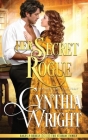 Her Secret Rogue By Cynthia Wright Cover Image